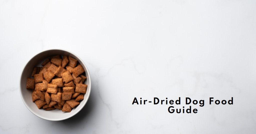 Best Air-Dried Dog Food for Large Dogs